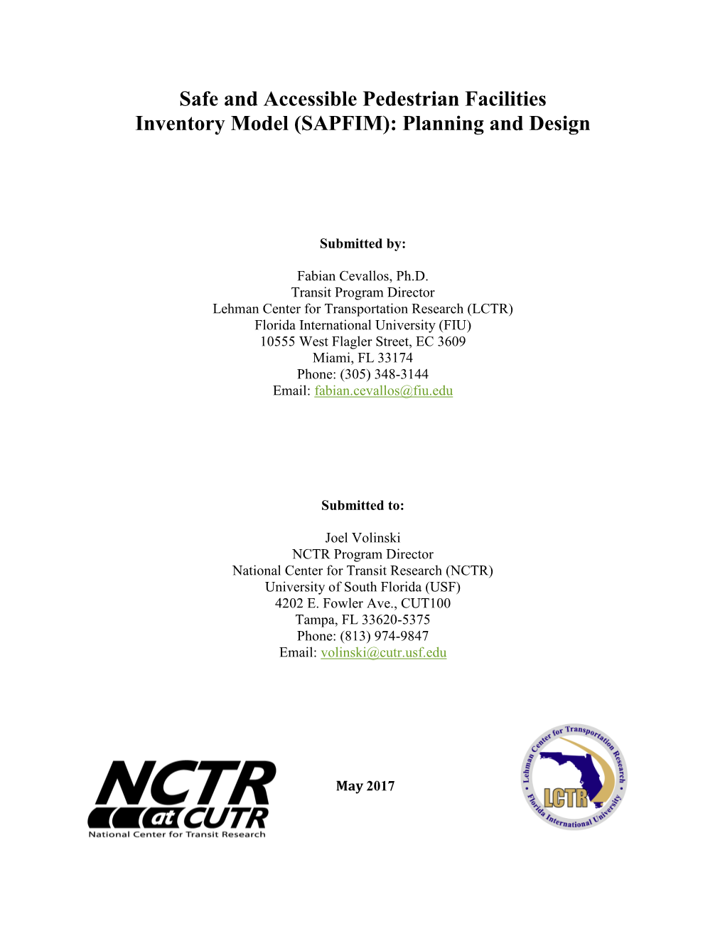 Safe and Accessible Pedestrian Facilities Inventory Model (SAPFIM): Planning and Design
