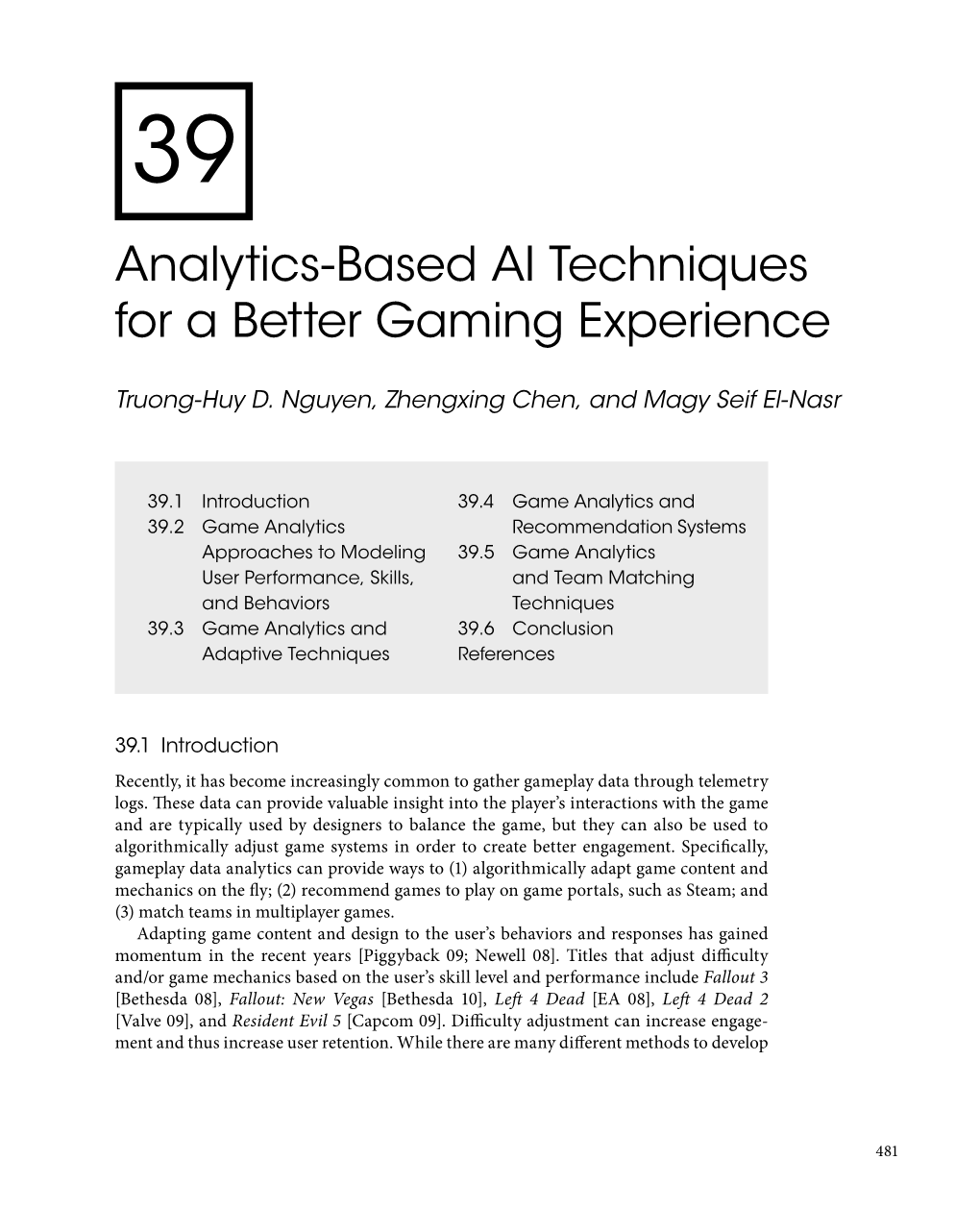 Analytics-Based AI Techniques for a Better Gaming Experience