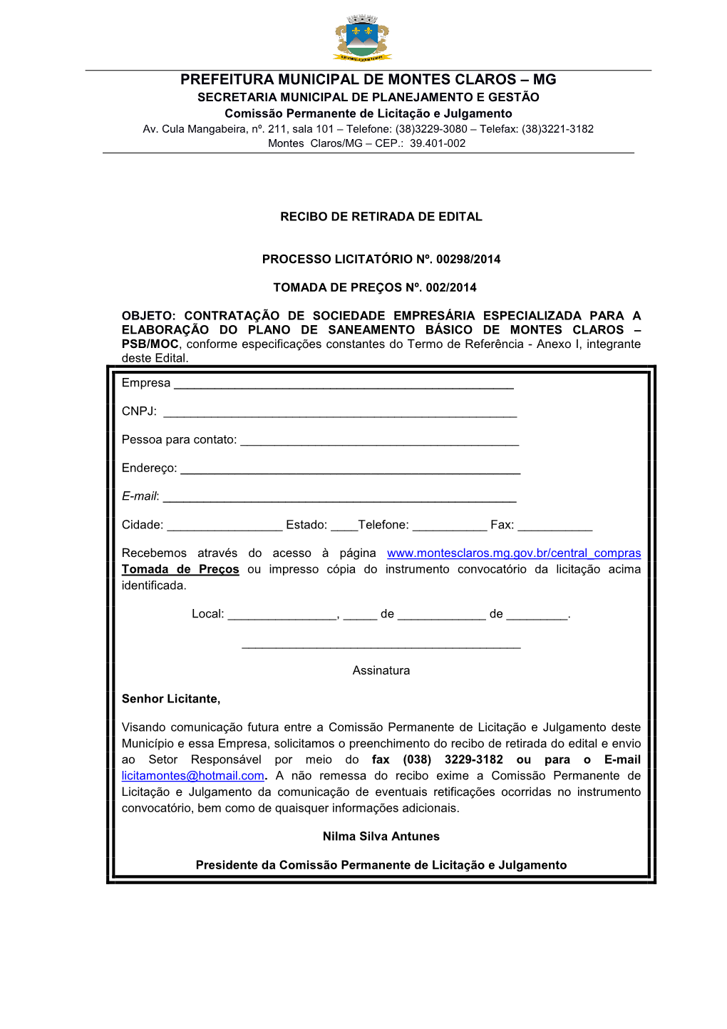 PREFEITURA MUNICIPAL DE MONTES CLAROS – MG SECRETARIA MUNICIPAL DE PLANEJAMENTO E GESTÃO Comissão Permanente De Licitação E Julgame Nto Av