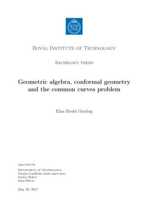 Geometric Algebra, Conformal Geometry and the Common Curves Problem