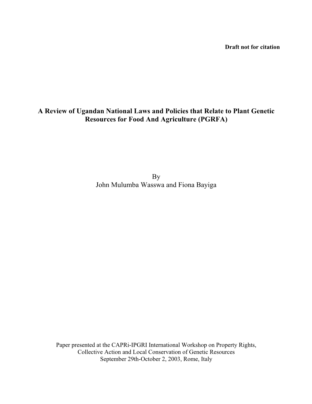 A Review of Ugandan National Laws and Policies That Relate to Plant Genetic Resources for Food and Agriculture (PGRFA) by John