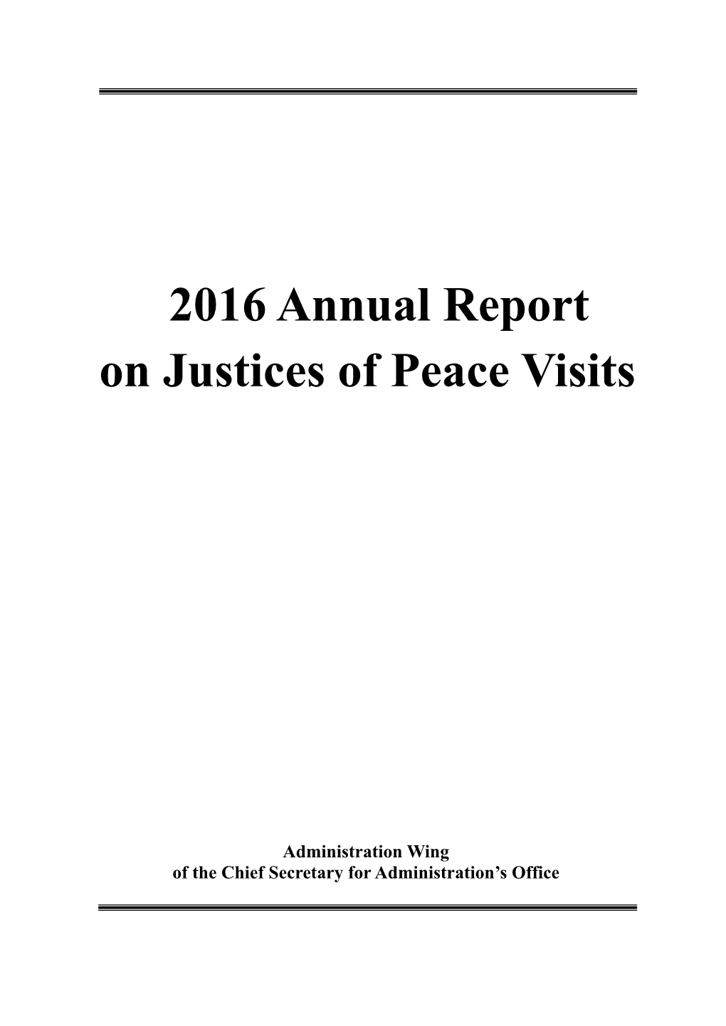 2016 Annual Report on Justices of Peace Visits