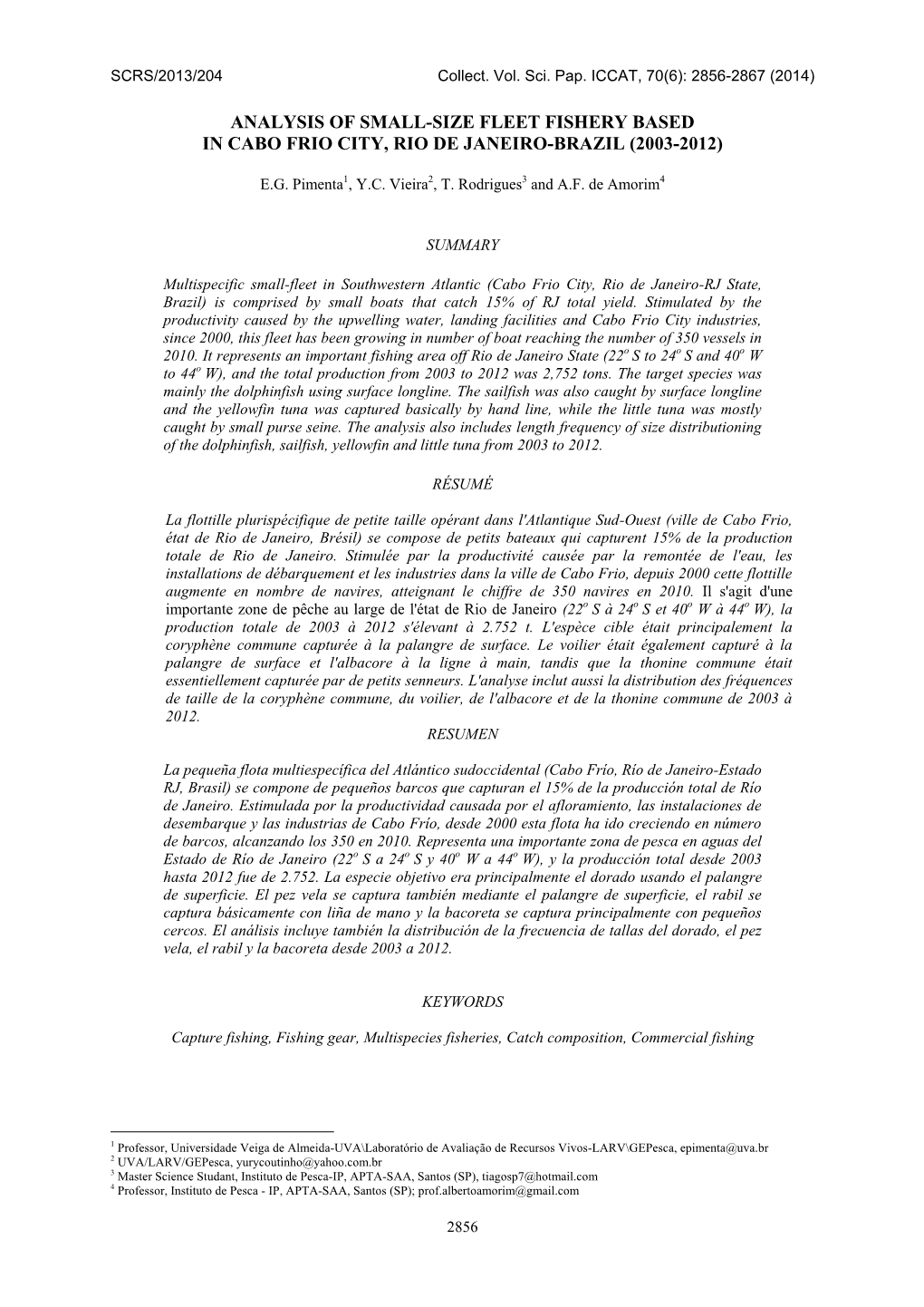 Analysis of Small-Size Fleet Fishery Based in Cabo Frio City, Rio De Janeiro-Brazil (2003-2012)