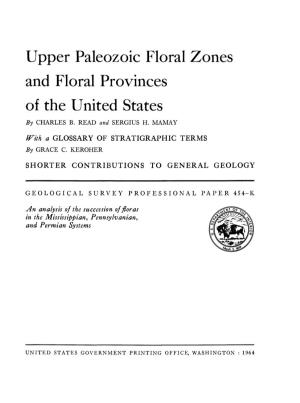 Upper Paleozoic Floral Zones and Floral Provinces of the United States by CHARLES B