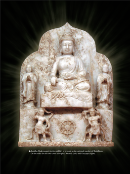 Buddha Shakyamuni (In the Middle) Is Revered As the Original Teacher of Buddhism