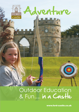 Outdoor Education & Fun...In a Castle