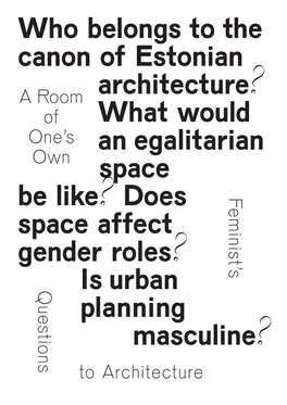Who Belongs to the Canon of Estonian Architecture? What Would An