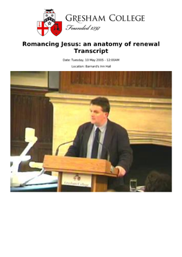 Romancing Jesus: an Anatomy of Renewal Transcript