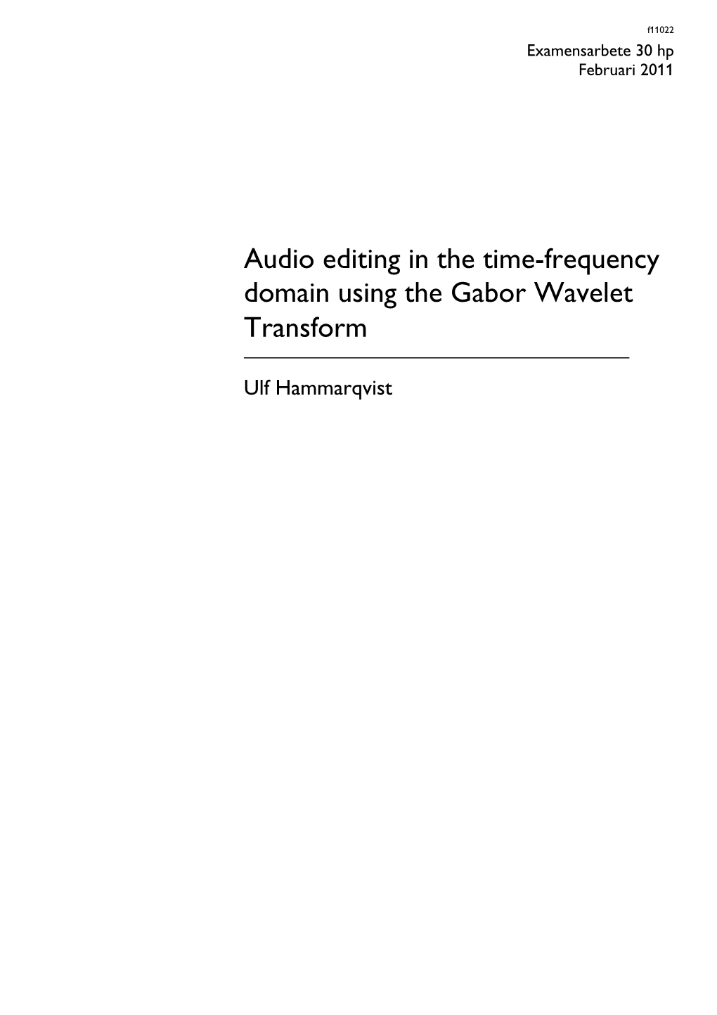 Audio Editing in the Time-Frequency Domain Using the Gabor Wavelet Transform