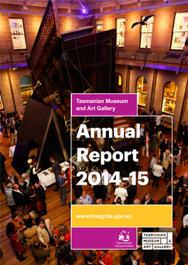 TMAG Annual Report 2014-15 1 Statement of Compliance Tasmanian Museum and Art Gallery