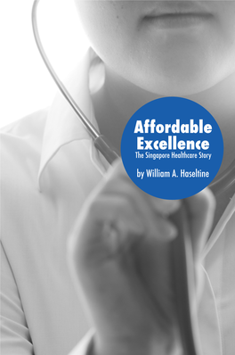 Affordable Excellence: the Singapore Healthcare Story