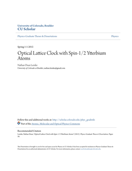Optical Lattice Clock with Spin-1/2 Ytterbium Atoms Nathan Dean Lemke University of Colorado at Boulder, Nathan.Lemke@Gmail.Com