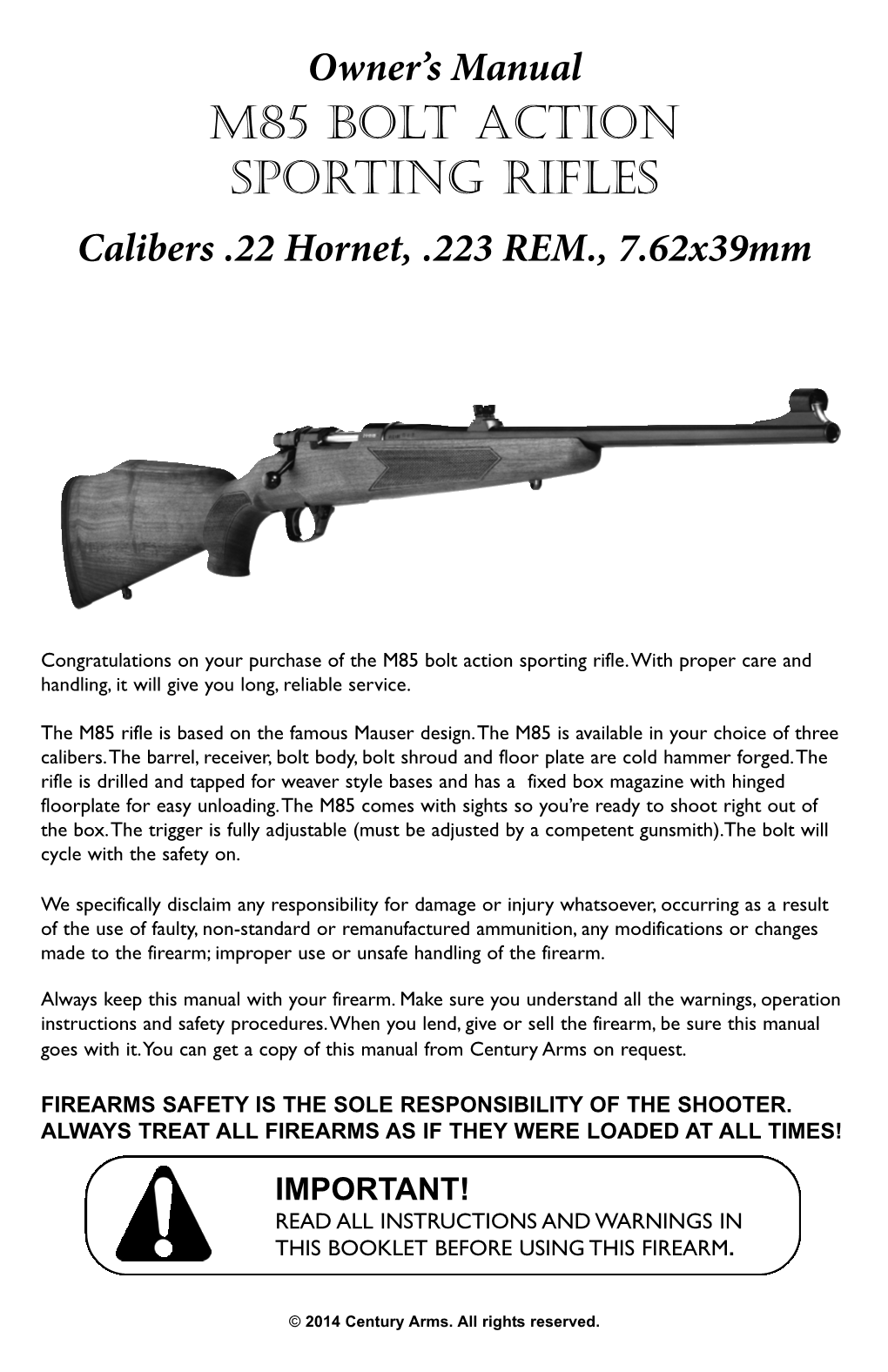 M85 Bolt Action Sporting Rifles Calibers .22 Hornet, .223 REM., 7.62X39mm