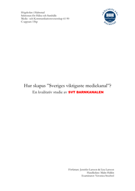 ”Sveriges Viktigaste Mediekanal”? En Kvalitativ Studie Av SVT BARNKANALEN