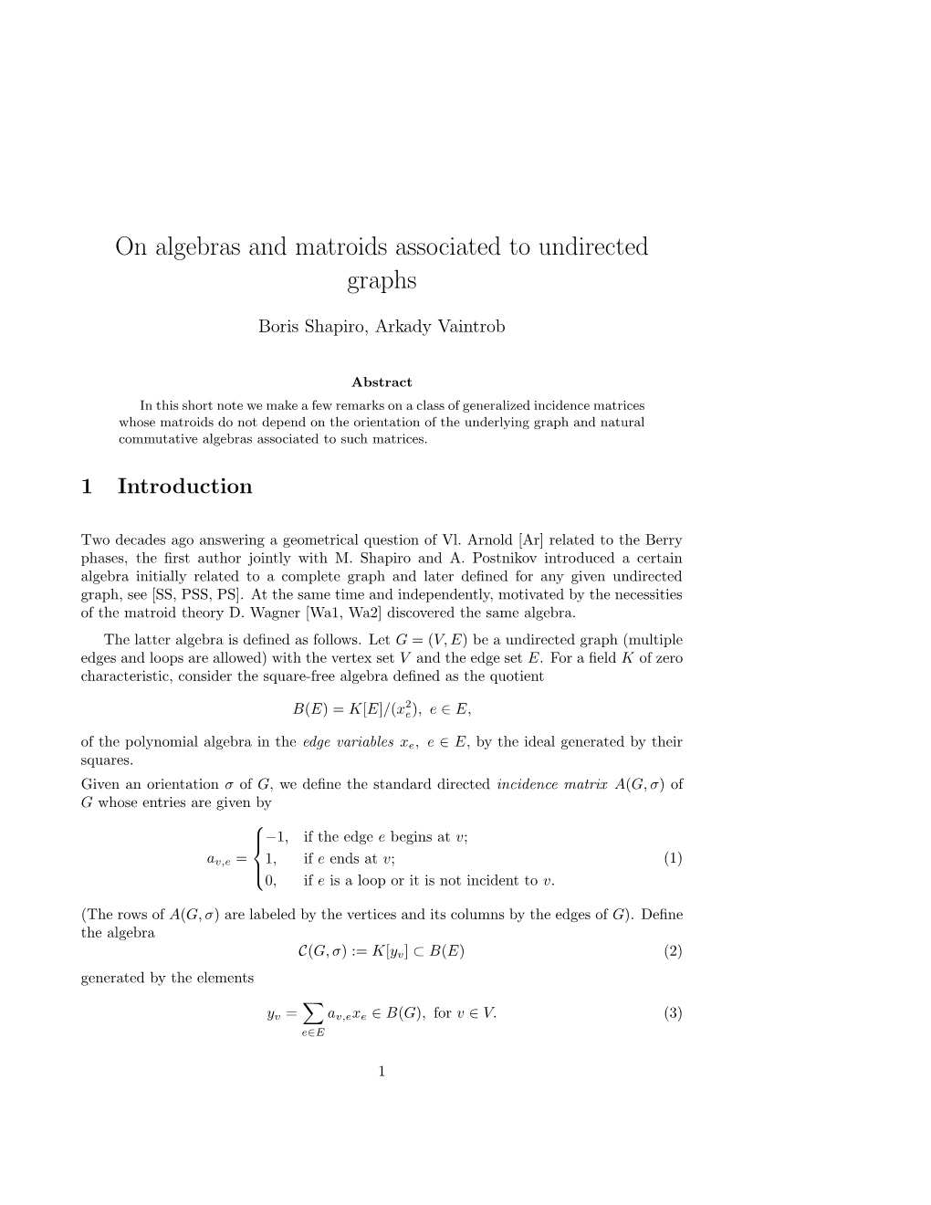 On Algebras and Matroids Associated to Undirected Graphs