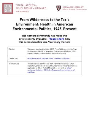 From Wilderness to the Toxic Environment: Health in American Environmental Politics, 1945-Present