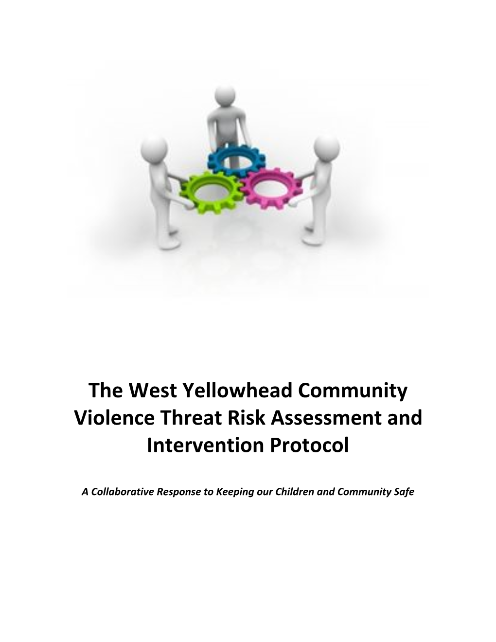 The West Yellowhead Community Violence Threat Risk Assessment and Intervention Protocol