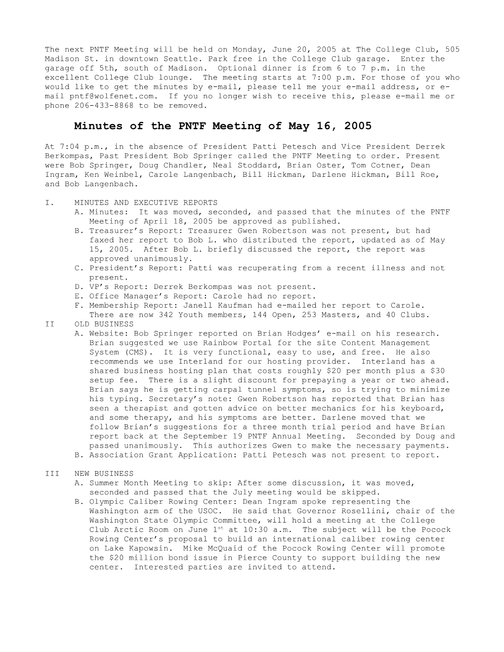 The Next PNTF Board Meeting Will Be Held on Monday, November 19, 2001 at the College Club