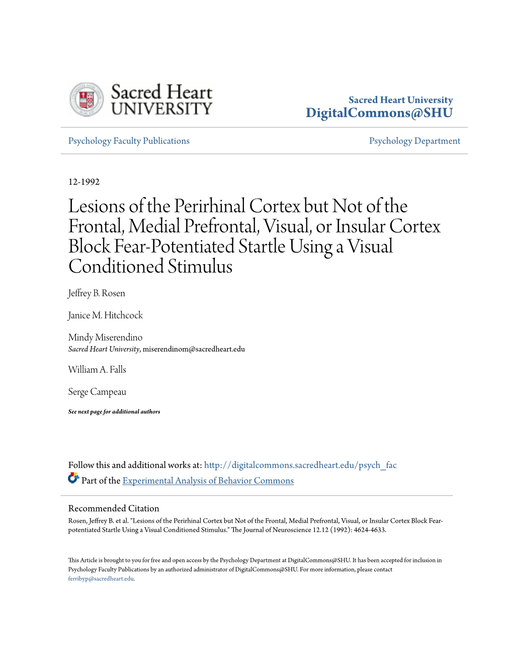 Lesions of the Perirhinal Cortex but Not of the Frontal, Medial Prefrontal, Visual, Or Insular Cortex Block Fear-Potentiated