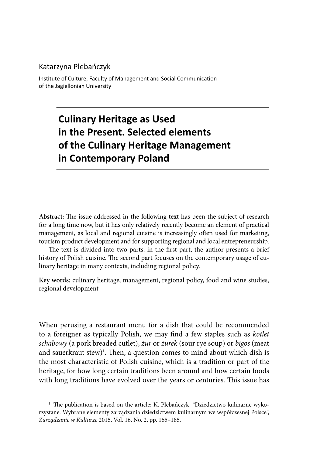 Culinary Heritage As Used in the Present. Selected Elements of the Culinary Heritage Management in Contemporary Poland