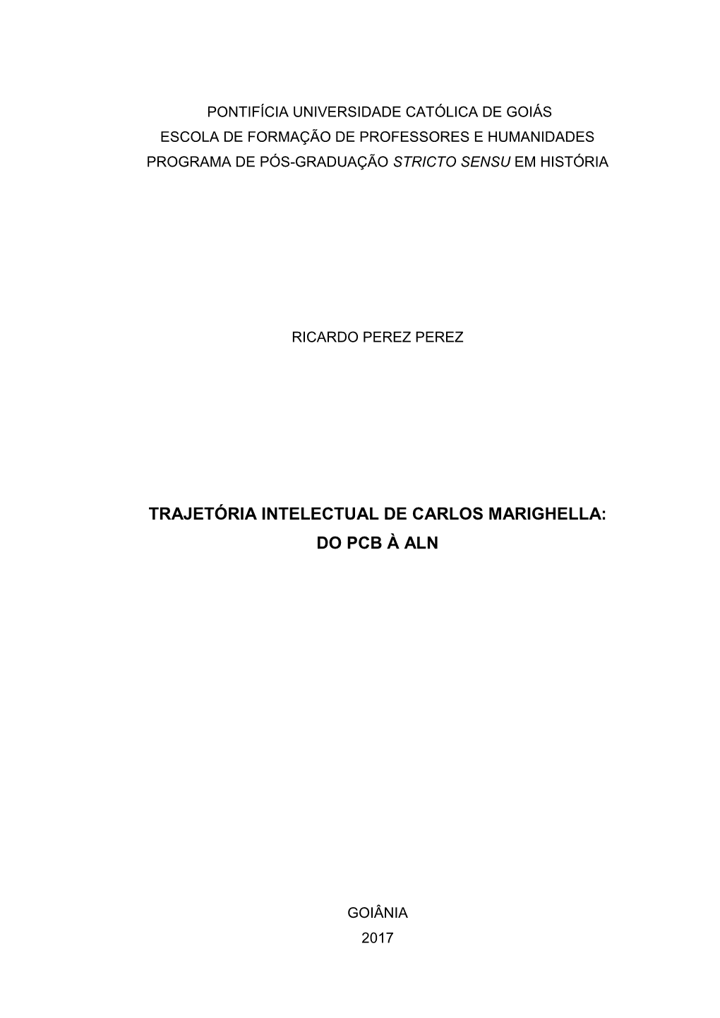 Trajetória Intelectual De Carlos Marighella: Do Pcb À Aln