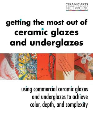 Getting the Most out of Ceramic Glazes and Underglazes