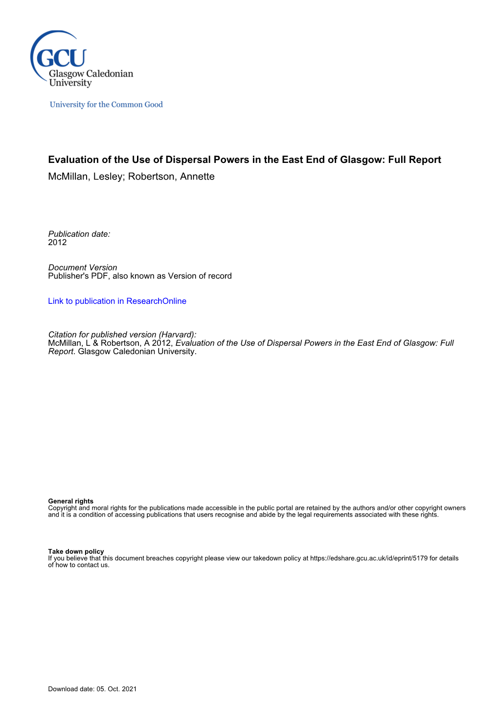 Evaluation of the Use of Dispersal Powers in the East End of Glasgow: Full Report Mcmillan, Lesley; Robertson, Annette