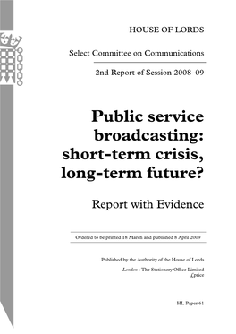Public Service Broadcasting: Short-Term Crisis, Long-Term Future?