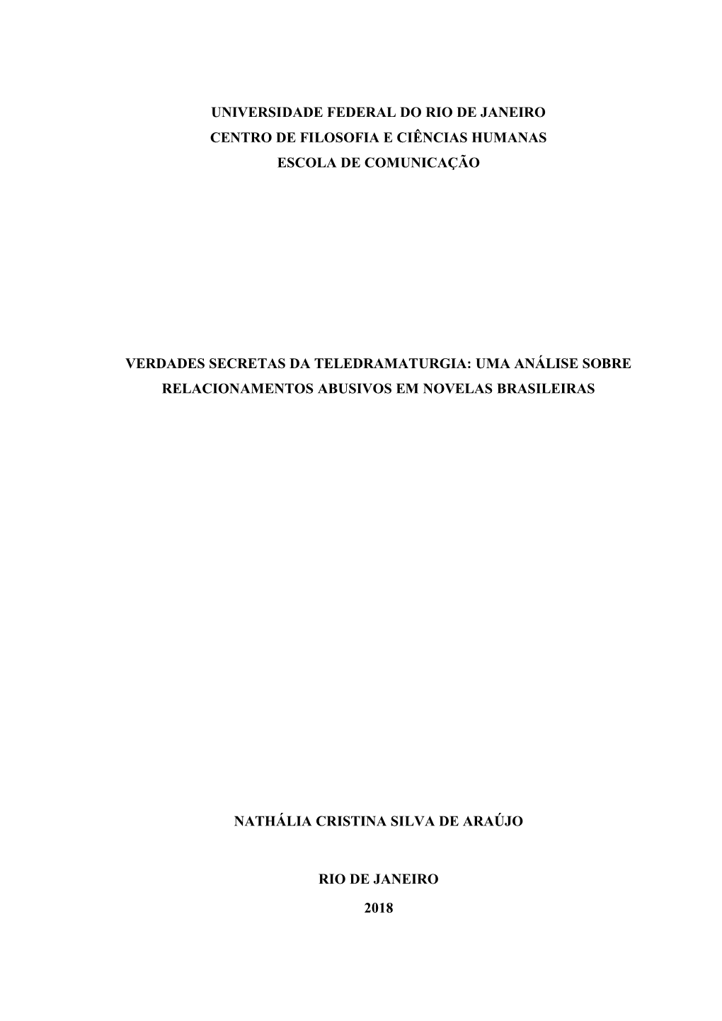 Universidade Federal Do Rio De Janeiro Centro De Filosofia E Ciências Humanas Escola De Comunicação