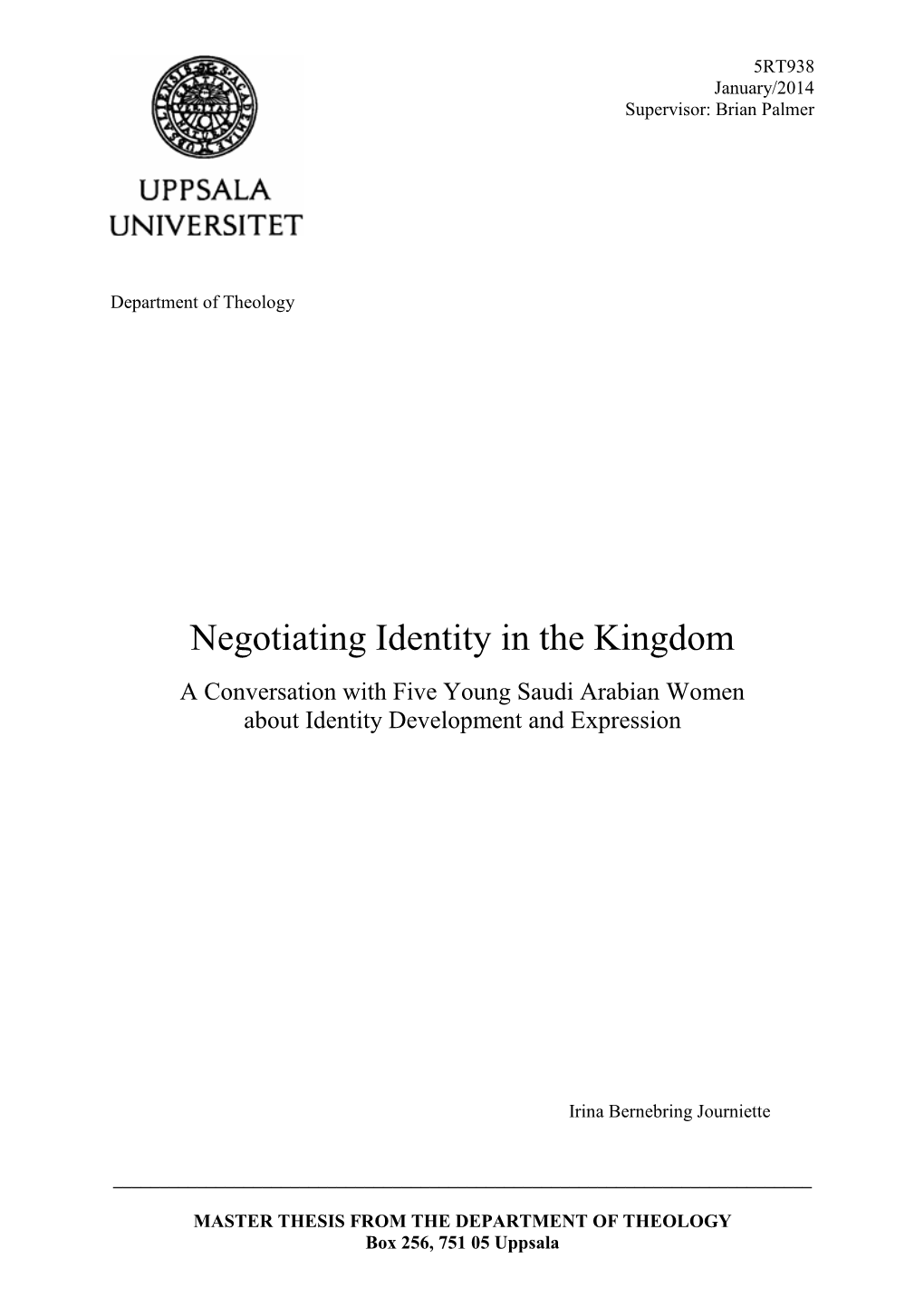 Negotiating Identity in the Kingdom a Conversation with Five Young Saudi Arabian Women About Identity Development and Expression