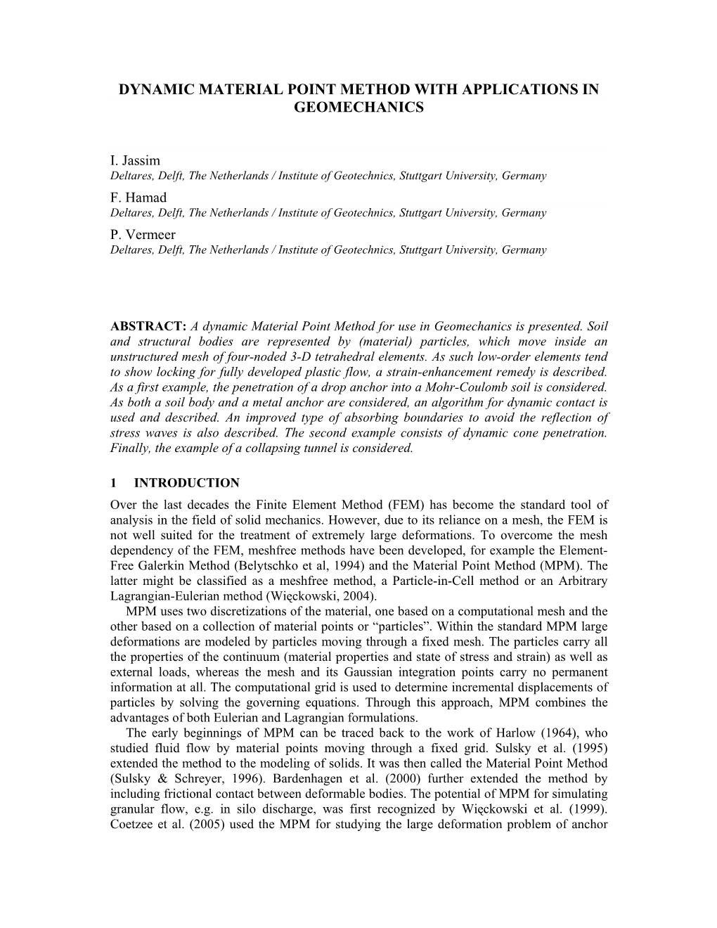 Dynamic Material Point Method with Applications in Geomechanics