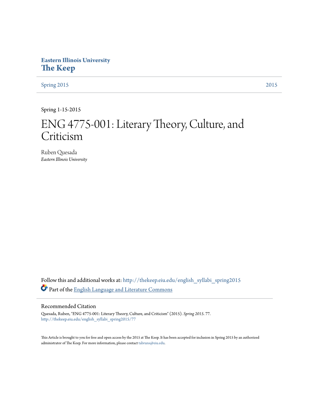 ENG 4775-001: Literary Theory, Culture, and Criticism Ruben Quesada Eastern Illinois University