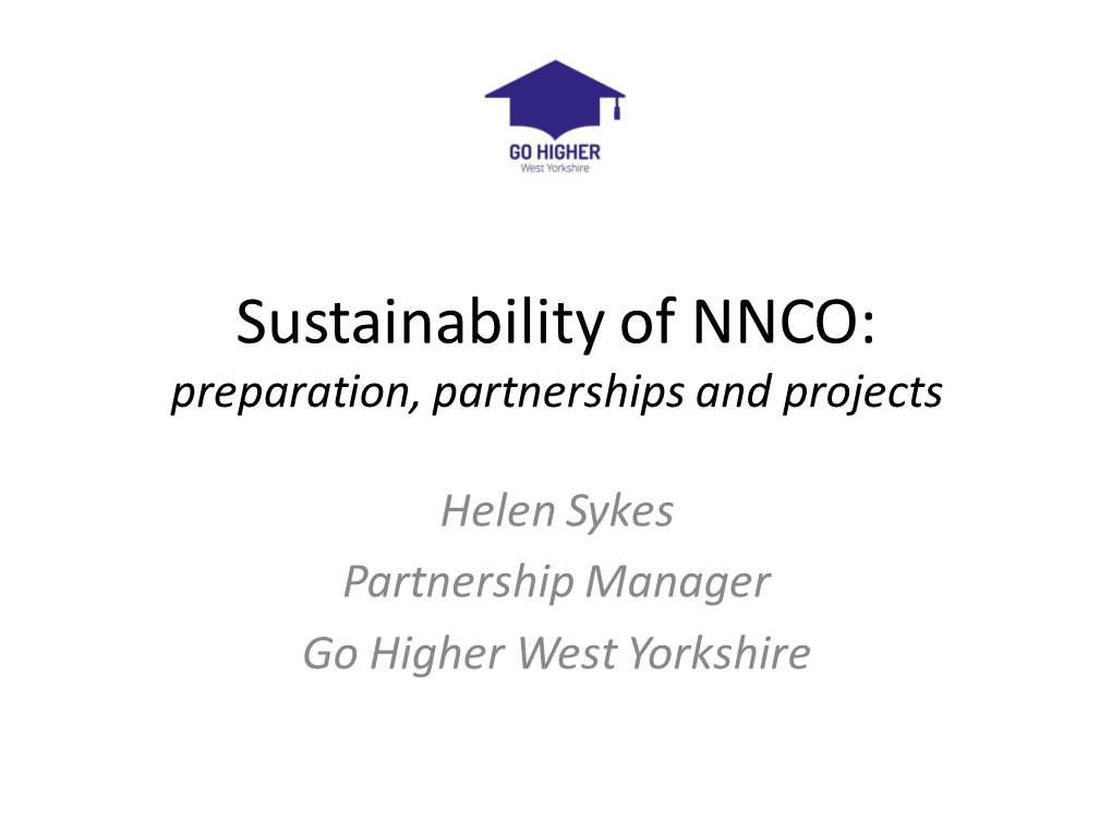 Sustainability of NNCO – Preparation, Partnerships and Projects