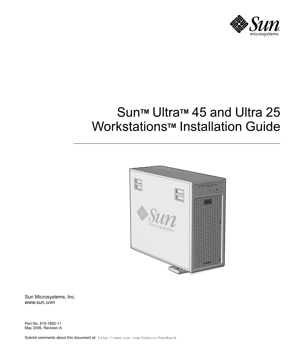 Sun Ultra 45 and Ultra 25 Workstations Installation Guide ¥ May 2006 How to Get Technical Support 47