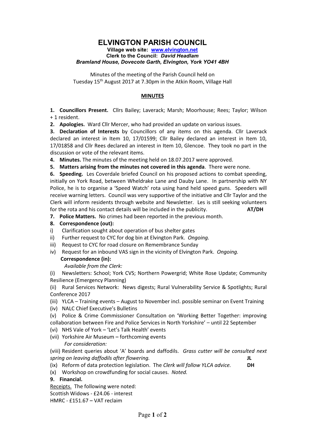 ELVINGTON PARISH COUNCIL Village Web Site: Clerk to the Council: David Headlam Bramland House, Dovecote Garth, Elvington, York YO41 4BH