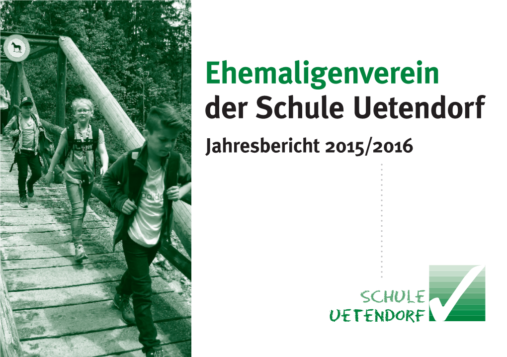 Ehemaligenverein Der Schule Uetendorf Jahresbericht 2015/2016 Vorstandsmitglieder