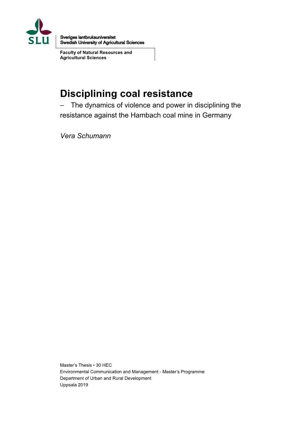 Disciplining Coal Resistance – the Dynamics of Violence and Power in Disciplining the Resistance Against the Hambach Coal Mine in Germany