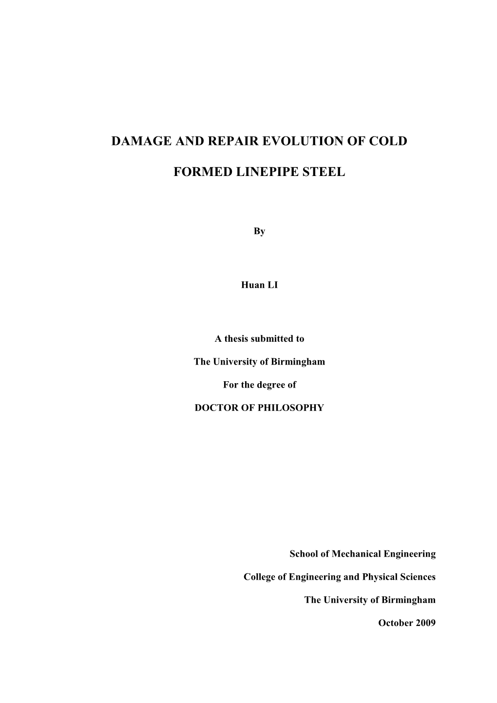 Damage and Repair Evolution of Cold Formed Linepipe Steel