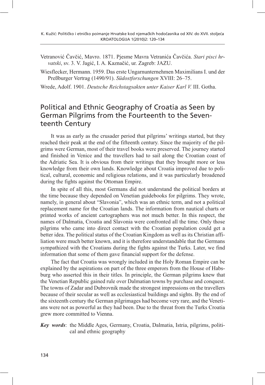 Political and Ethnic Geography of Croatia As Seen by German Pilgrims from the Fourteenth to the Seven- Teenth Century