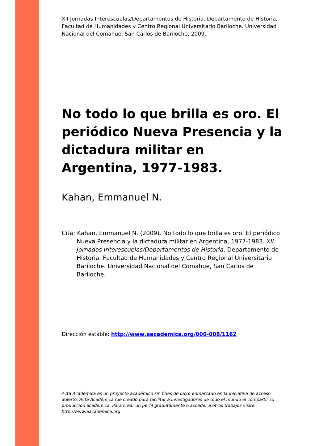 No Todo Lo Que Brilla Es Oro. El Periódico Nueva Presencia Y La Dictadura Militar En Argentina, 1977-1983