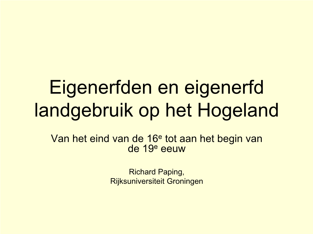 Eigenerfden En Eigenerfd Landgebruik Op Het Hogeland