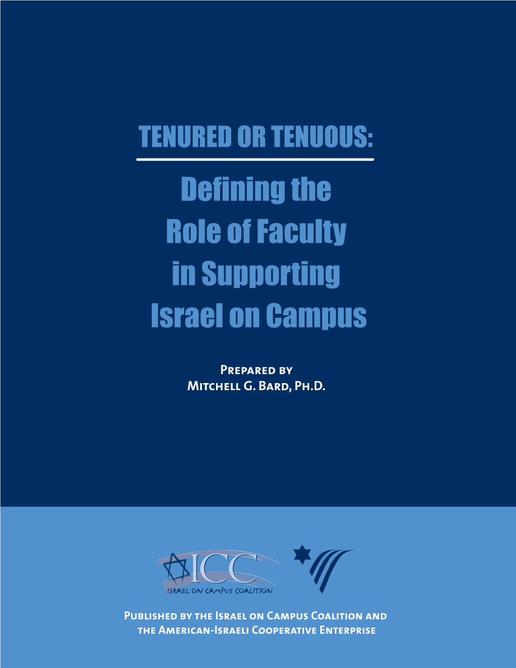 TENURED OR TENUOUS: Defining the Role of Faculty in Supporting Israel on Campus