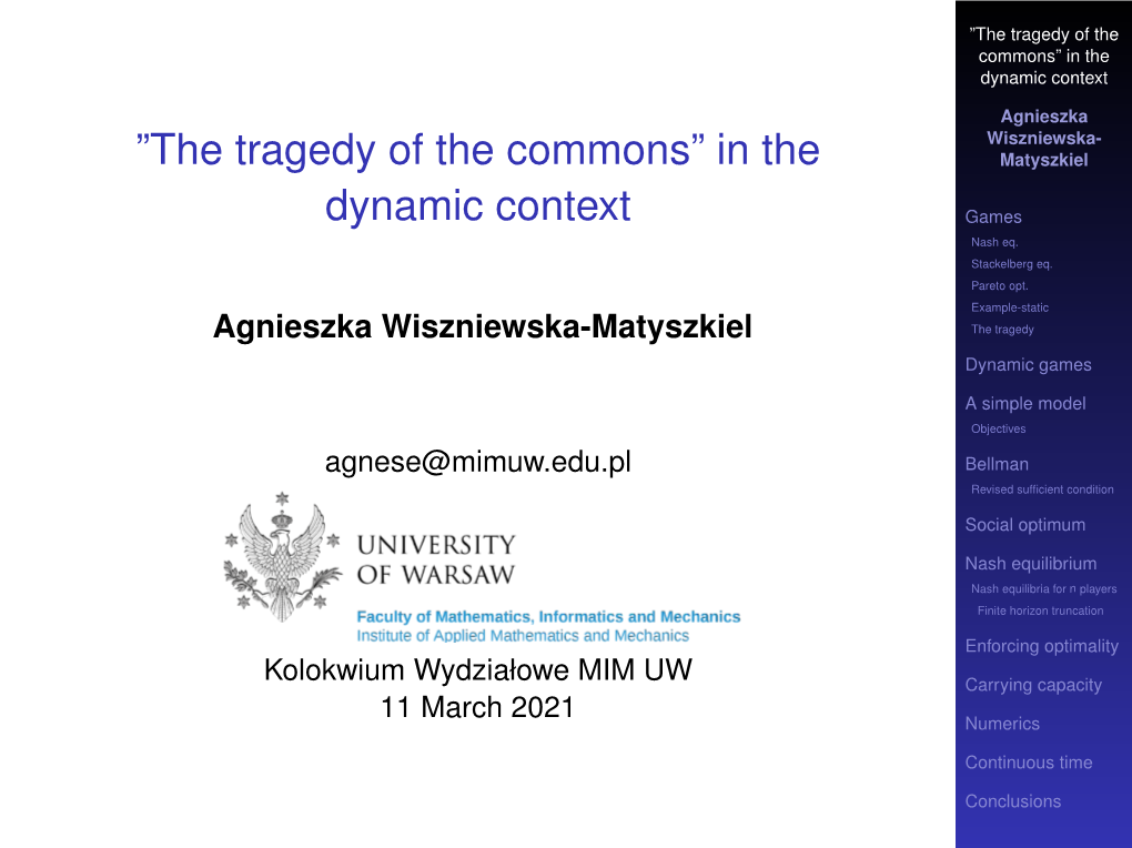 The Tragedy of the Commons” in the Dynamic Context