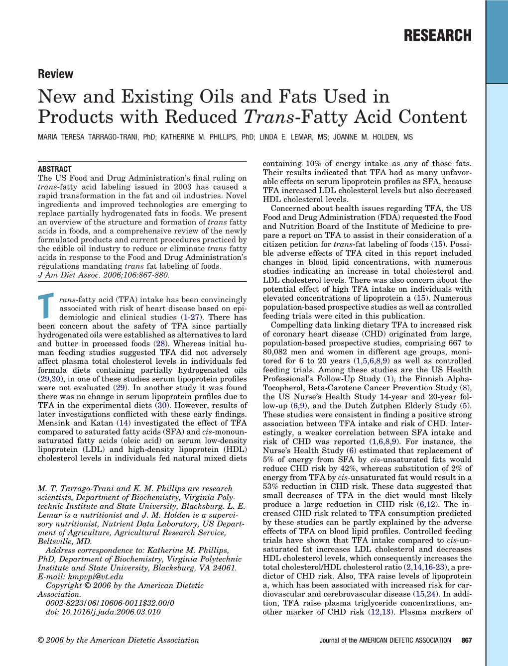 New and Existing Oils and Fats Used in Products with Reduced Trans-Fatty Acid Content MARIA TERESA TARRAGO-TRANI, Phd; KATHERINE M