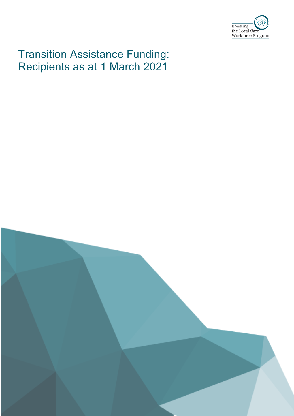 Transition Assistance Funding: Recipients As at 1 March 2021