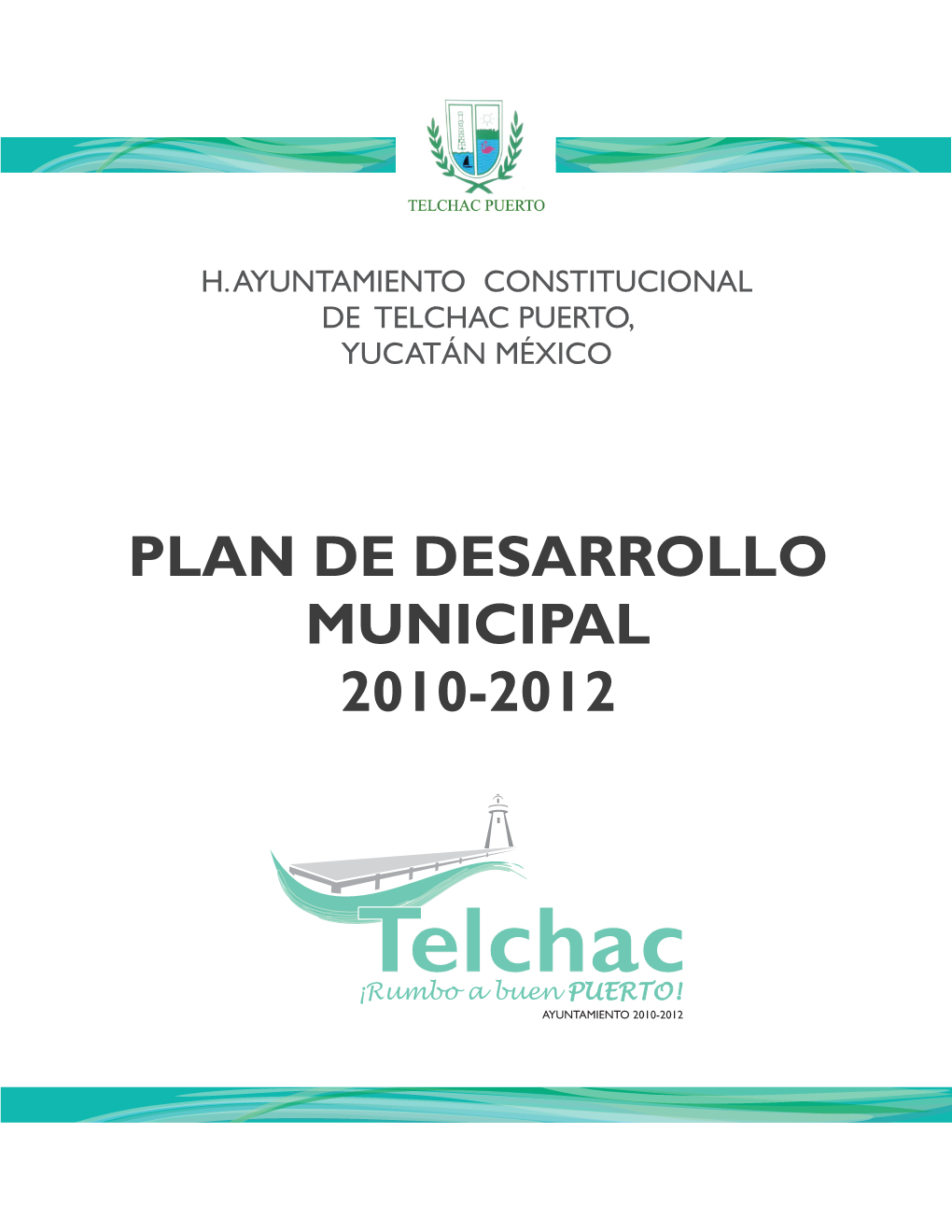 Plan De Desarrollo Municipal 2010-2012