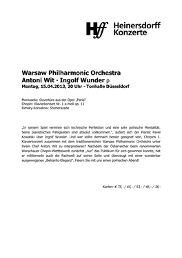 Warsaw Philharmonic Orchestra Antoni Wit ∙ Ingolf Wunder P Montag, 15.04.2013, 20 Uhr - Tonhalle Düsseldorf
