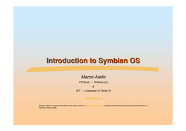 Introduction to Symbian OS  Characteristics of Symbian V.7.0S  Enhancements in Symbian V.9.2  Leaves Vs