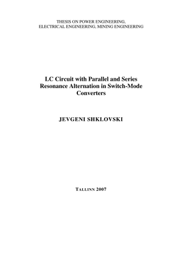 LC Circuit with Parallel and Series Resonance Alternation in Switch-Mode Converters