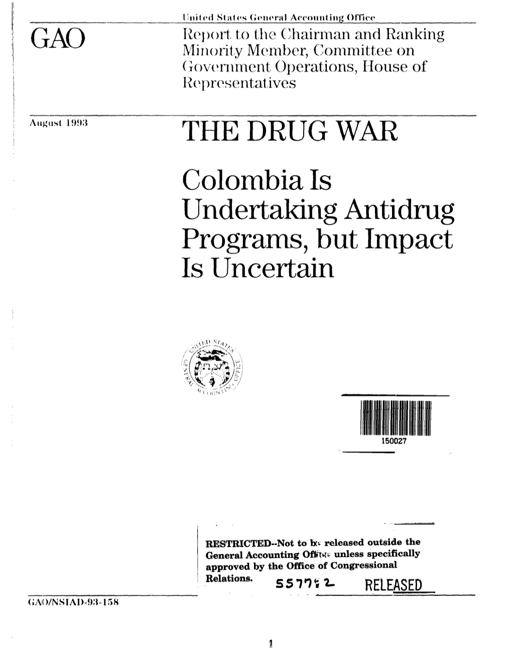 NSIAD-93-158 the Drug War: Colombia Is Undertaking